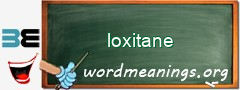 WordMeaning blackboard for loxitane